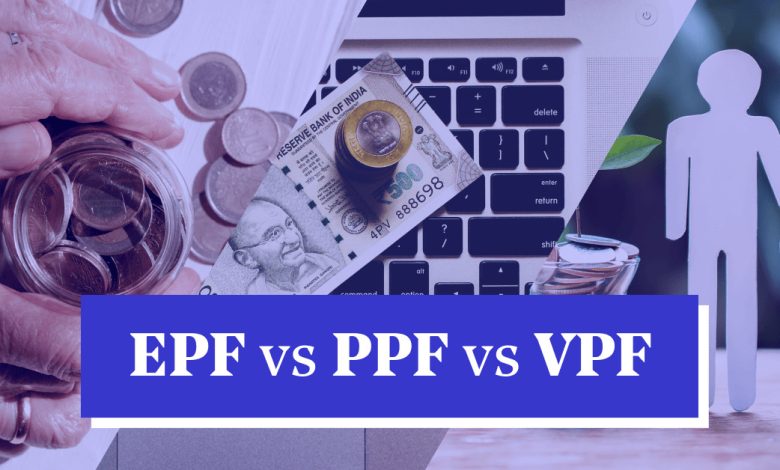 EPF vs PPF vs VPF